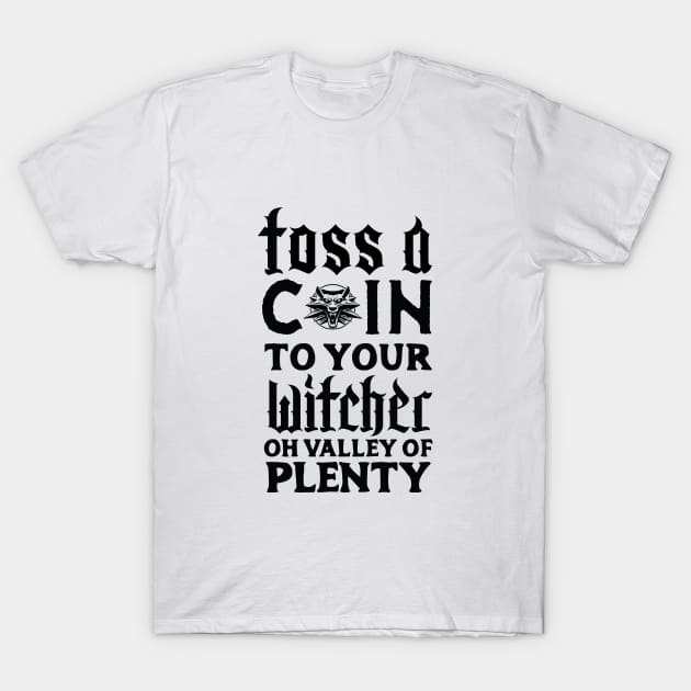 Toss a Coin to your Witcher T-Shirt by J31Designs